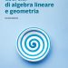 40 Migliori Esercizi Di Algebra Lineare E Geometria Nel 2022: Offerte Economiche E Di Migliore Qualità Per Te!